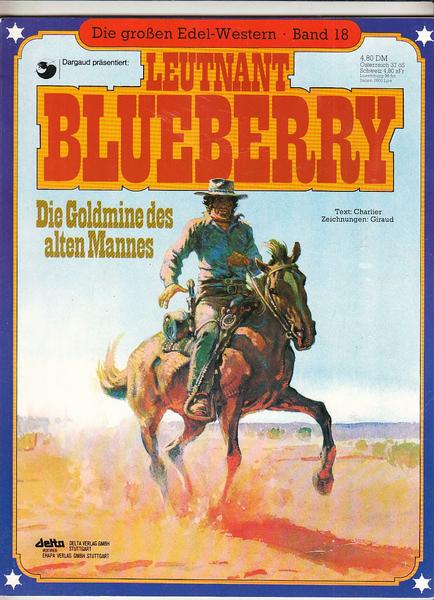 Die großen Edel-Western 18: Leutnant Blueberry: Die Goldmine des alten Mannes