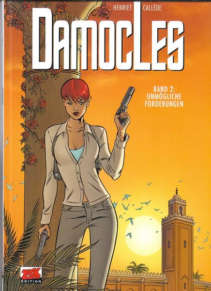 Damocles 2: Unmögliche Forderungen