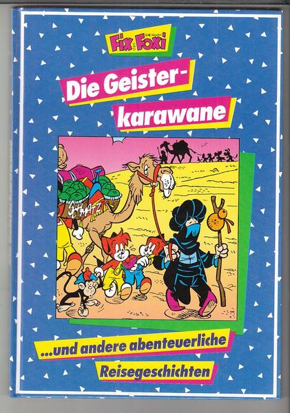 Fix und Foxi (2): Die Geisterkarawane