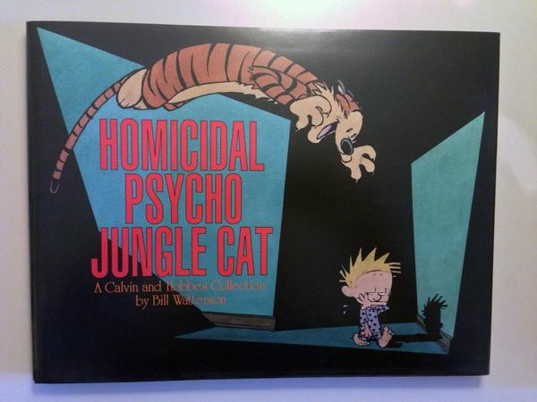 Calvin and Hobbes: Homocidal Psycho Jungle Cat HC (Bill Waterston)