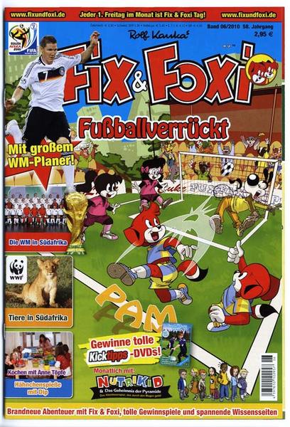 Fix &amp; Foxi 2010: Nr. 6: 58. Jahrgang, Band 6 Fußballverrückt