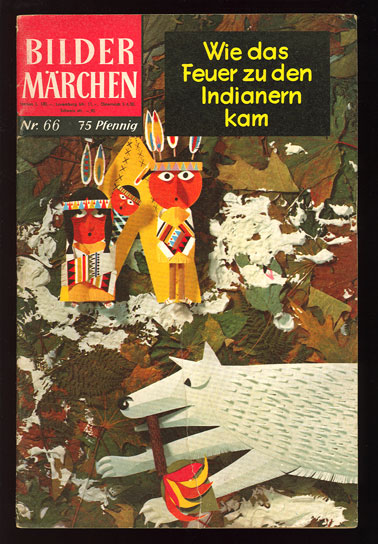 Bildermärchen 66: Wie das Feuer zu den Indianern kam (1. Auflage)