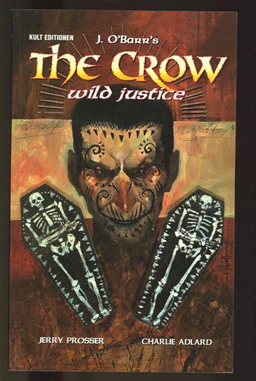 The Crow (4): Wild justice (Softcover)