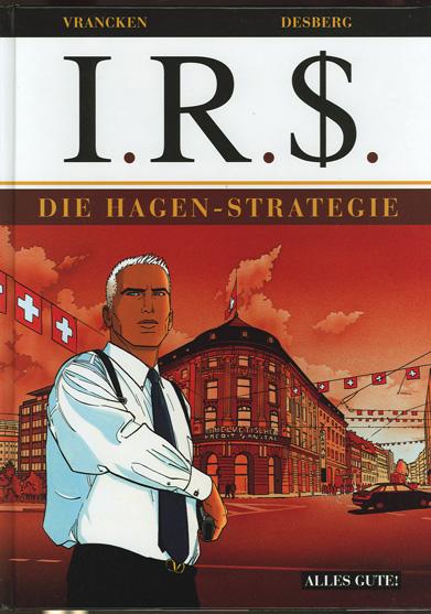 I.R.$. 2: Die Hagen-Strategie