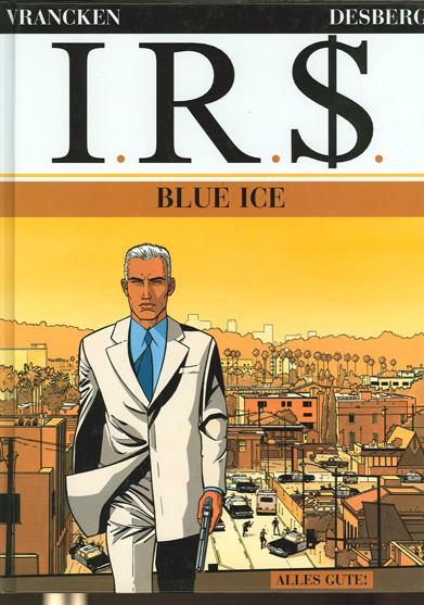 I.R.$. 3: Blue ice