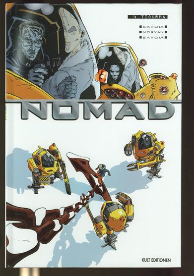 Nomad 4: Tiourma