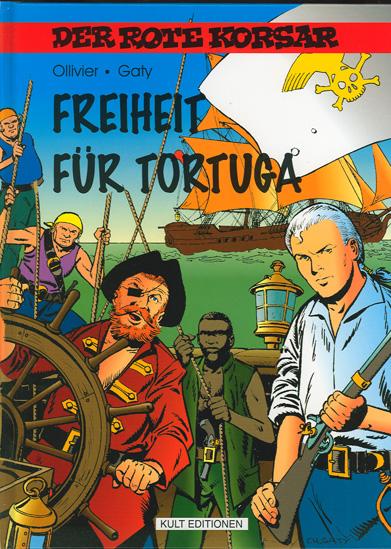 Der rote Korsar (29): Freiheit für Tortuga