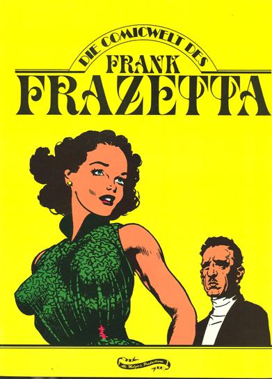 Die Comicwelt des Frank Frazetta: