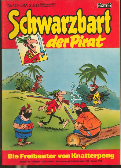 Schwarzbart der Pirat 10: Die Freibeuter von Knatterpeng