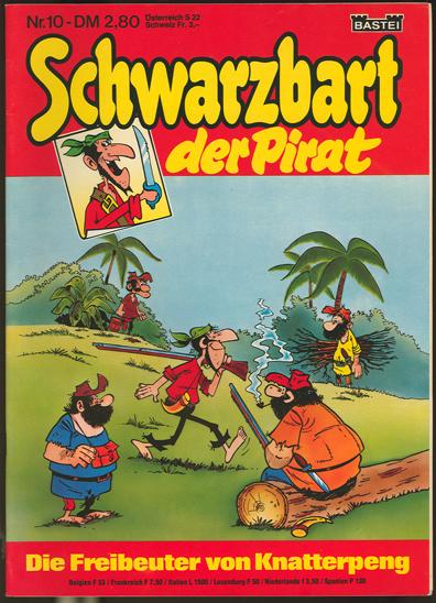 Schwarzbart der Pirat 10: Die Freibeuter von Knatterpeng