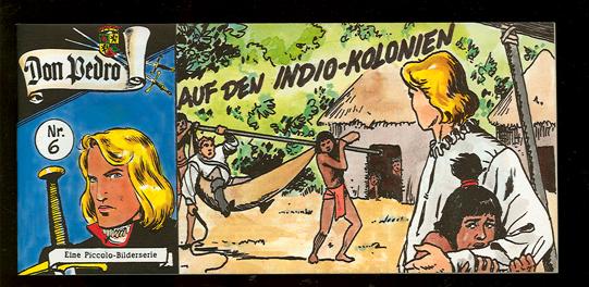 Don Pedro 6: Auf den Indio-Kolonien
