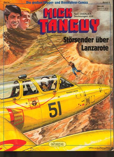 Die großen Flieger- und Rennfahrer-Comics 6: Mick Tanguy: Störsender über Lanzarote