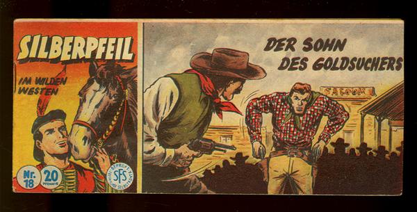 Silberpfeil 18: Der Sohn des Goldsuchers