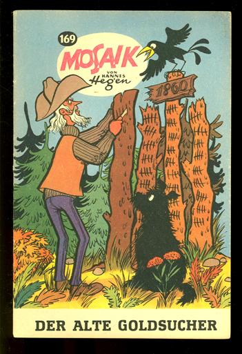 Mosaik 169: Der alte Goldsucher