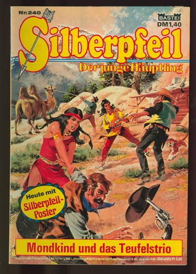 Silberpfeil - Der junge Häuptling 240: Mondkind und das Teufelstrio