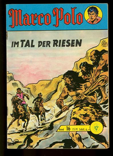 Marco Polo 16: Im Tal der Riesen