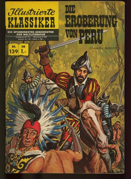 Illustrierte Klassiker 139: Die Eroberung von Peru (1. Auflage)