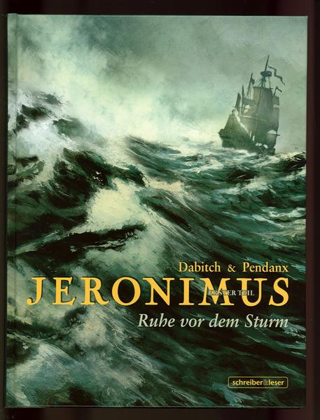 Jeronimus 1: Ruhe vor dem Sturm