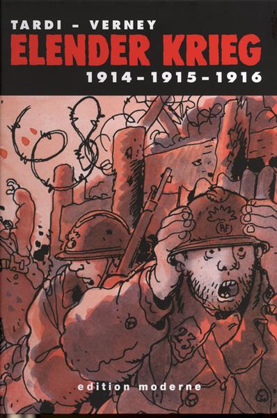Elender Krieg 1: 1914-1915-1916