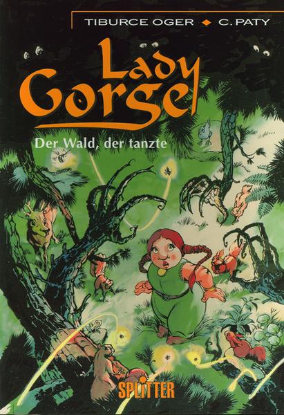 Lady Gorge 1: Der Wald, der tanzte