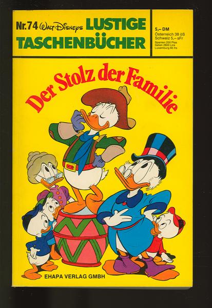 Walt Disneys Lustige Taschenbücher 74: Der Stolz der Familie (1. Auflage)