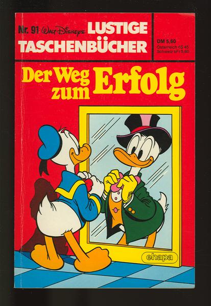 Walt Disneys Lustige Taschenbücher 91: Der Weg zum Erfolg (1. Auflage)