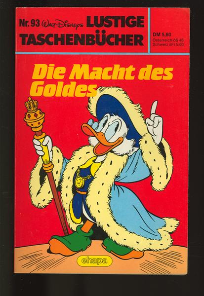 Walt Disneys Lustige Taschenbücher 93: Die Macht des Goldes (1. Auflage)