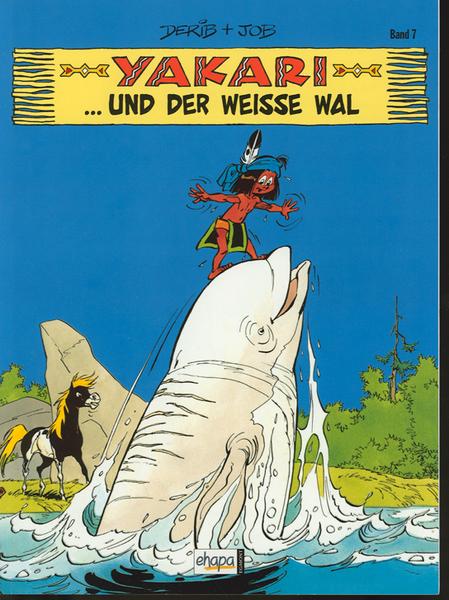 Yakari 7: Yakari und der weisse Wal