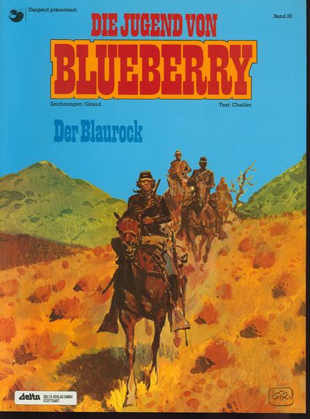 Leutnant Blueberry 20: Die Jugend von Blueberry - Der Blaurock