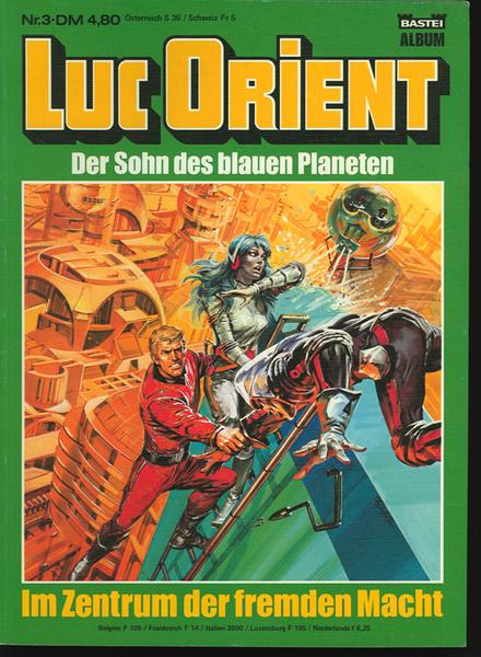 Luc Orient 3: Im Zentrum der fremden Macht
