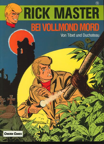 Rick Master 15: Bei Vollmond Mord