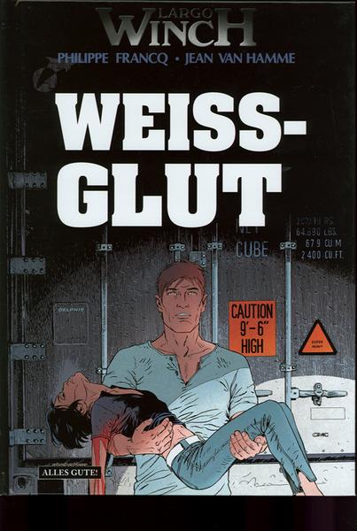 Largo Winch 18: Weissglut