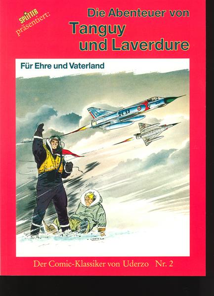Die Abenteuer von Tanguy und Laverdure 2: Für Ehre und Vaterland (1. Auflage) (Softcover)