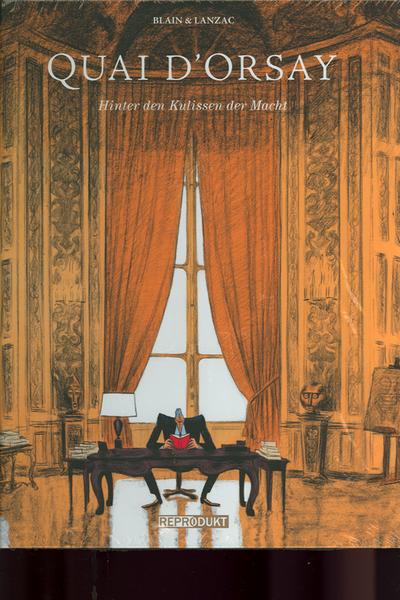 Quai d'Orsay - Hinter den Kulissen der Macht: