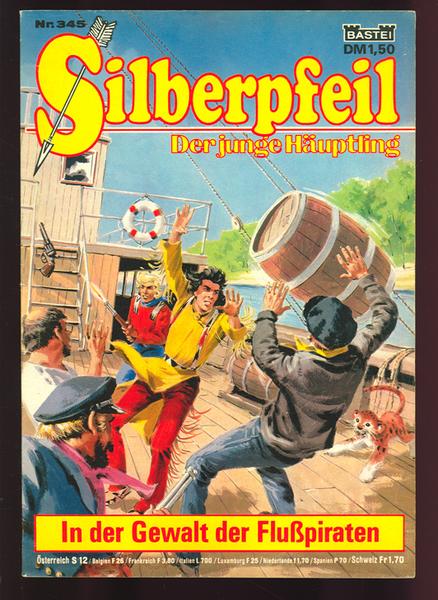 Silberpfeil - Der junge Häuptling 345: In der Gewalt der Flußpiraten