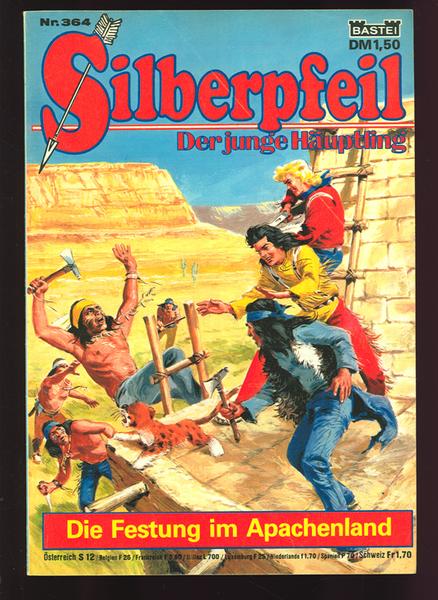 Silberpfeil - Der junge Häuptling 364: Die Festung im Apachenland