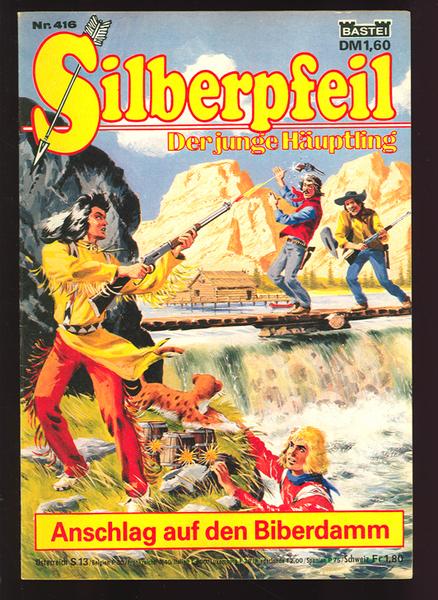 Silberpfeil - Der junge Häuptling 416: Anschlag auf den Biberdamm