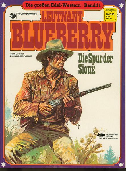 Die großen Edel-Western 11: Leutnant Blueberry: Die Spur der Sioux