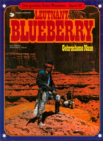Die großen Edel-Western 35: Leutnant Blueberry: Gebrochene Nase (Hardcover)