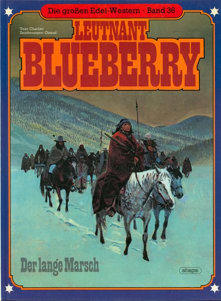 Die großen Edel-Western 36: Leutnant Blueberry: Der lange Marsch (Hardcover)