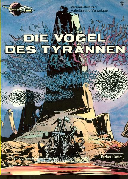 Valerian und Veronique 5: Die Vögel des Tyrannen (1. Auflage)