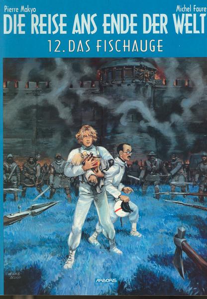 Die Reise ans Ende der Welt 12: Das Fischauge