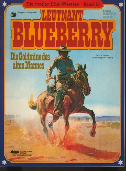 Die großen Edel-Western 18: Leutnant Blueberry: Die Goldmine des alten Mannes