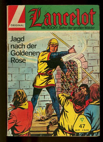 Lancelot 47: Jagd nach der Goldenen Rose