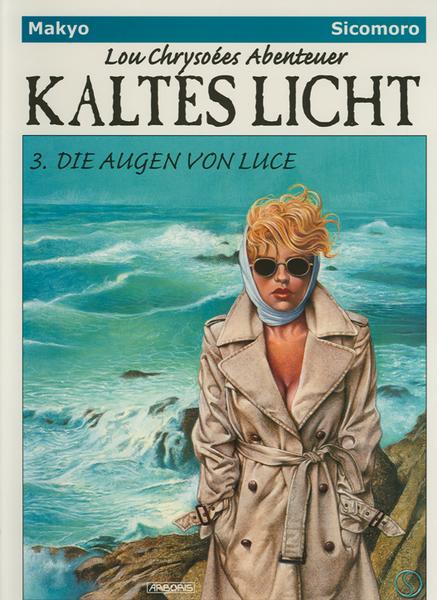 Lou Chrysoées Abenteuer - Kaltes Licht 3: Die Augen von Luce