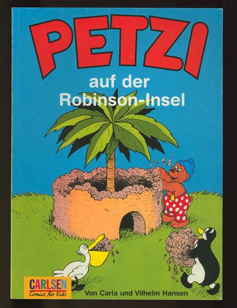 Petzi (Carlsen Comics für Kids) 13: Petzi auf der Robinson-Insel