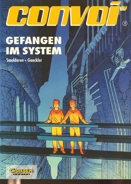 Convoi 2: Gefangen im System