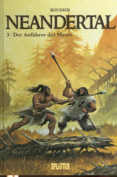 Neandertal 3: Der Anführer der Meute