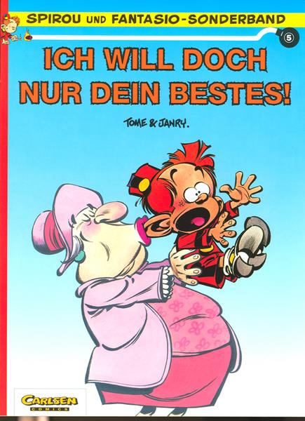 Spirou und Fantasio-Sonderband 5: Ich will doch nur dein Bestes !