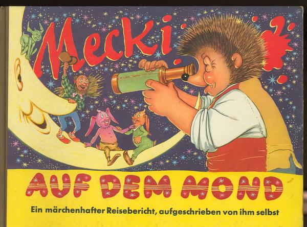 Mecki auf dem Mond (1. Auflage!)